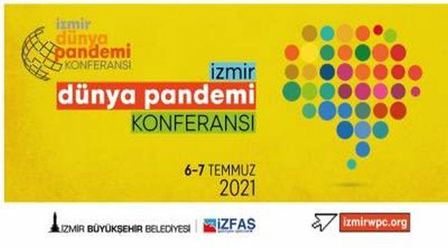 Dünya pandemiyi İzmir'de tartışacak