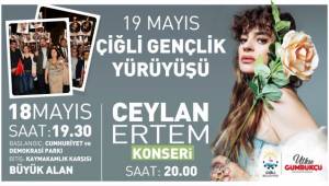 Çiğli 19 Mayıs Coşkusunu Ceylan Ertem ile Yaşayacak