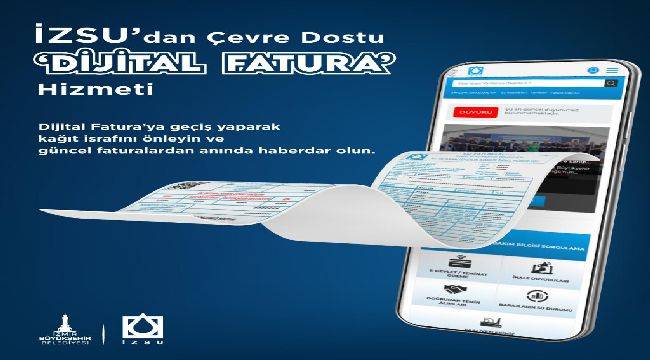 İZSU’dan Çevre Dostu Dijital Fatura Hizmeti 