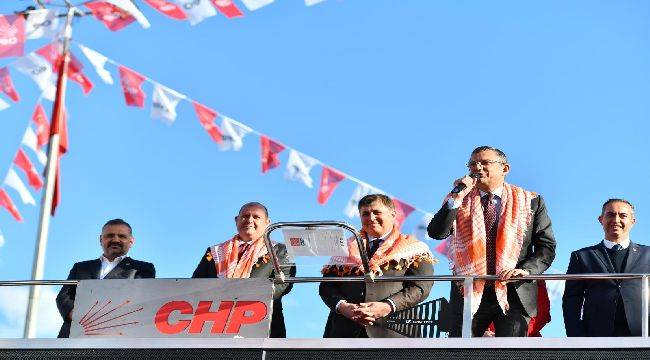 CHP Genel Başkanı Özgür Özel: Cemil Başkan AB normlarında belediyecilik yaptı