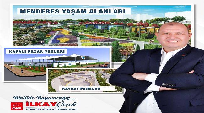 CHP’li Çiçek’ten Mendereslilere Müjde 