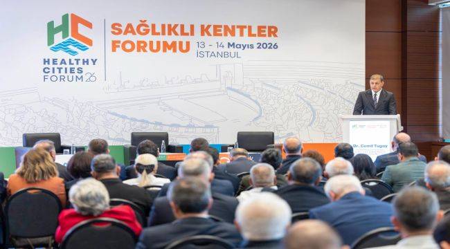 Başkan Tugay Sağlıklı Kentler Forumu’nda konuştu: 